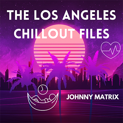 the losangeles chillout files